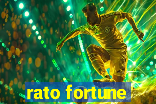 rato fortune